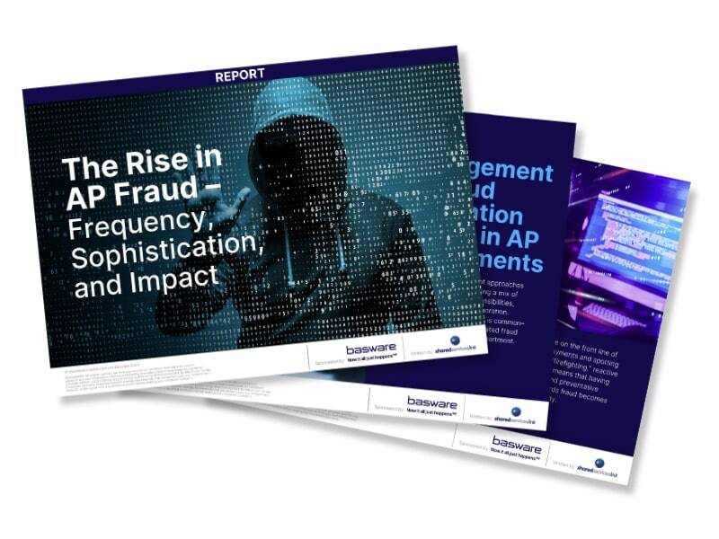 The Rise in AP Fraud – Frequency, Sophistication, and Impact 