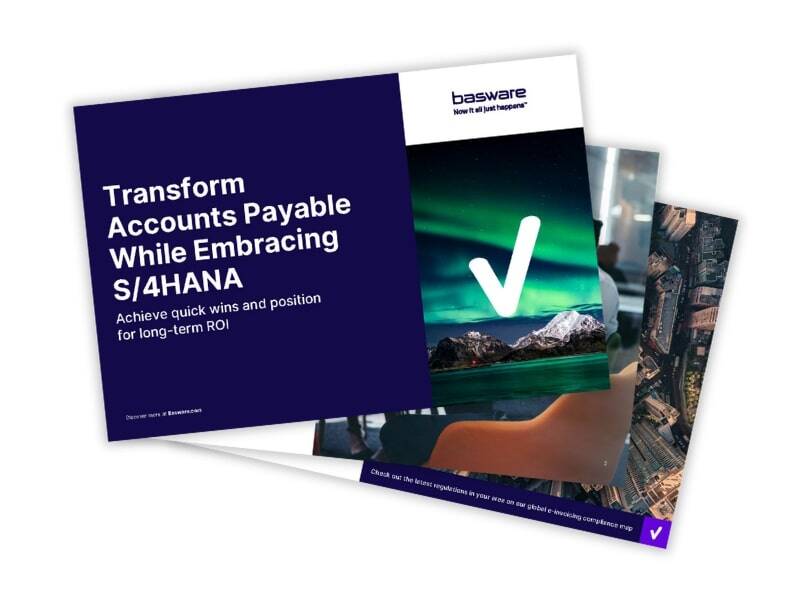 Transform Accounts Payable While Embracing S/4HANA